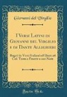 Giovanni Del Virgilio - I Versi Latini di Giovanni del Virgilio e di Dante Allighieri