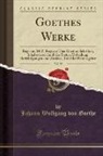 Johann Wolfgang von Goethe - Goethes Werke, Vol. 55
