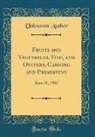 Unknown Author - Fruits and Vegetables, Fish, and Oysters, Canning and Preserving