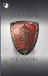 George R. R. Martin - Il cavaliere dei Sette Regni