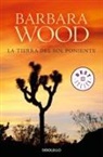 Barbara Wood - La tierra del sol poniente