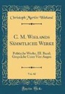 Christoph Martin Wieland - C. M. Wielands Sämmtliche Werke, Vol. 42