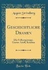 August Strindberg - Geschichtliche Dramen