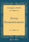 Giuseppe Chiarini - Studi Shakespeariani (Classic Reprint)