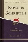 Ludwig Tieck - Novalis Schriften, Vol. 3 (Classic Reprint)