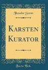 Theodor Storm - Karsten Kurator (Classic Reprint)