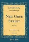 George Gissing - New Grub Street, Vol. 3 of 3