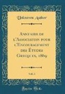 Unknown Author - Annuaire de l'Association pour l'Encouragement des Études Grecques, 1869, Vol. 3 (Classic Reprint)