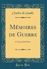 Charles de Gaulle - Mémoires de Guerre