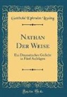 Gotthold Ephraim Lessing - Nathan Der Weise