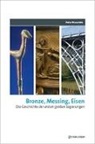 Dieter Neuschütz - Bronze, Messing, Eisen