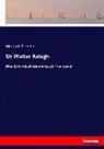 Martin a S Hume, Martin A. S. Hume - Sir Walter Ralegh