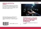 Oscar Barros - Modelación y Diseño de una Arquitectura Empresarial (AE) Multinivel