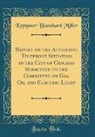 Kempster Blanchard Miller - Report on the Automatic Telephone Situation in the City of Chicago Submitted to the Committee on Gas, Oil and Electric Light (Classic Reprint)