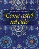 Anna Maria Cànopi - Come astri nel cielo