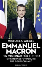 Michaela Wiegel - Emmanuel Macron