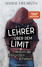 Ingrid Freimuth - Lehrer über dem Limit