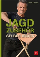 Anton Schmid - Jagdzubehör selber bauen