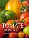 Brunhilde Bross-Burkhardt - Tomate, Paprika & Co