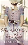 Lenora Bell, Bell Lenora - For the Duke's Eyes Only