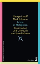 Mark Johnson, Georg Lakoff, George Lakoff, Bernhar Pörksen, Bernhard Pörksen - Leben in Metaphern