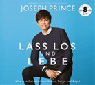 Joseph Prince, Philipp Schepmann - Lass los und lebe, Audio-CD (Hörbuch)