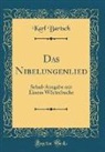 Karl Bartsch - Das Nibelungenlied