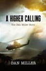 Dan Miller - A Higher Calling
