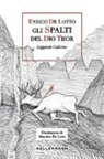 Enrico de Lotto, M. de Lotto - Gli spalti del dio Thor. Leggende cadorine