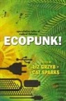 Janeen Webb, Liz Grzyb, Cat Sparks - Ecopunk!
