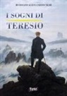 Rodolfo Alessandro Neri - I sogni di Teresio