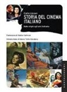 Carlo Lizzani, V. Innocenti, F. Lizzani - Storia del cinema italiano. Dalle origini agli anni Settanta