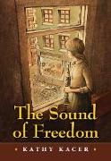Kathy Kacer - The Sound of Freedom