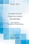 Karl Rohn - Lehrbuch der Darstellenden Geometrie
