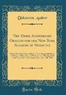 Unknown Author - The Third Anniversary Oration for the New-York Academy of Medicine
