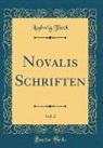 Ludwig Tieck - Novalis Schriften, Vol. 2 (Classic Reprint)