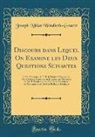 Joseph Niklas Windisch-Graetz - Discours dans Lequel On Examine les Deux Questions Suivantes