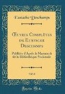 Eustache Deschamps - OEuvres Complètes de Eustache Deschamps, Vol. 6