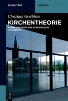 Christian Grethlein - Kirchentheorie