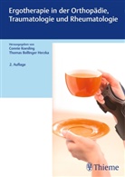 Bollinger Herzka, Bollinger Herzka, Thomas Bollinger Herzka, Conni Koesling, Connie Koesling - Ergotherapie in Orthopädie, Traumatologie und Rheumatologie