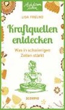 Lisa Freund - Kraftquellen entdecken