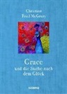 Christine Friel McGrory, Christine Friel McGrory - Grace und die Suche nach dem Glück