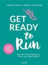 Mandy Jochmann, Carin Stöwe, Carina Stöwe - Get ready to run