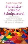 Angel Kaupp, Angela Kaupp - Pluralitätssensible Schulpastoral