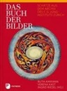 Ruth Ammann, Veren Kast, Verena Kast, Ingrid Riedel - Das Buch der Bilder