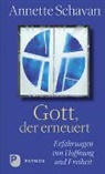 Annette Schavan - Gott, der erneuert