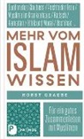 Horst Graebe - Mehr vom Islam wissen
