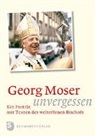Martin Fahrner, Gerhar Rauscher, Gerhard Rauscher, Rolf Seeger - Georg Moser - unvergessen