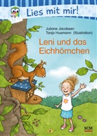 Juliane Jacobsen, Tanja Husmann - Leni und das Eichhörnchen