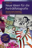 Jamari Lior - Neue Ideen für die Porträtfotografie